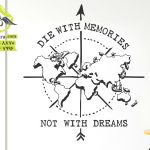 استیکر دیواری نقشه جهان و قطب نما با خاطرات بمیر .نه با رویاها الهام بخش Die with memories... با نقشه جهان و قطب نما پیشنهادی یادآوری تزئینی است که نه تنها باید رویاپردازی کرد، بلکه باید خاطره ساخت.